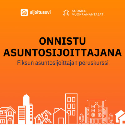 Osa 2: Näin aloitat asuntosijoittamisen käytännössä