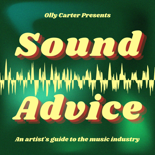 Sound Advice- The Music Industry Podcast | Podcast on Spotify