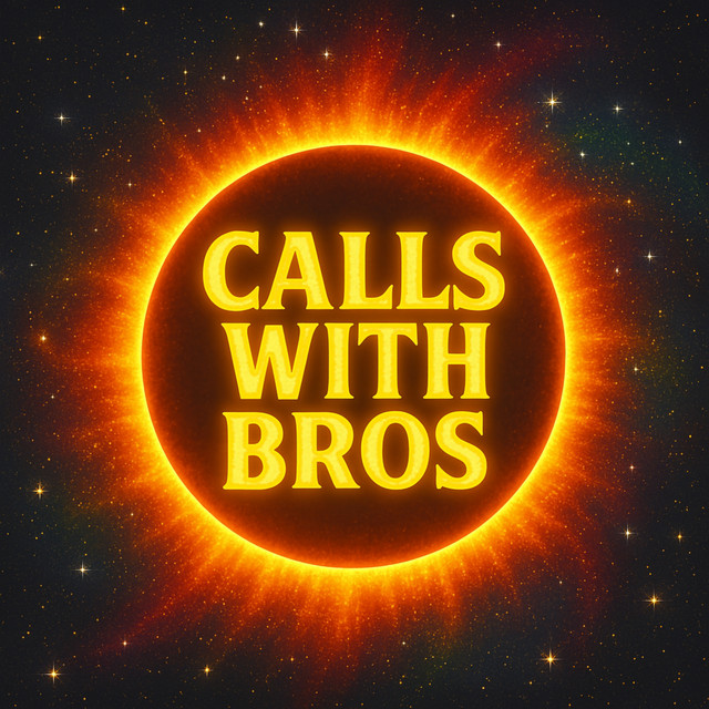 Calls With Bros | Podcast on Spotify