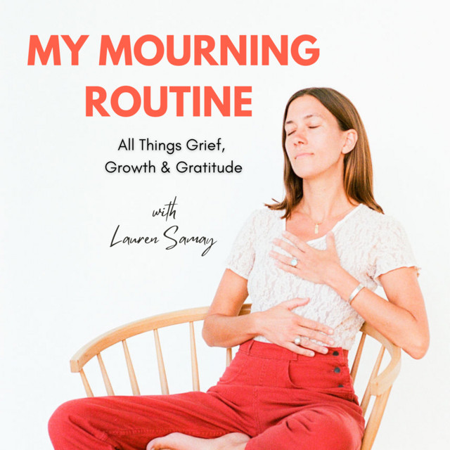 My Mourning Routine | Podcast on Spotify