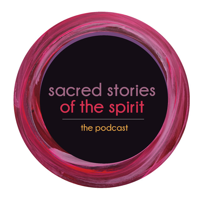 Sacred Stories of the Spirit | Podcast on Spotify
