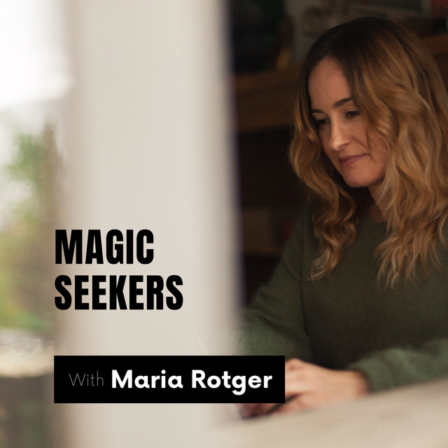 Magic Seekers with Maria Rotger | Podcast on Spotify