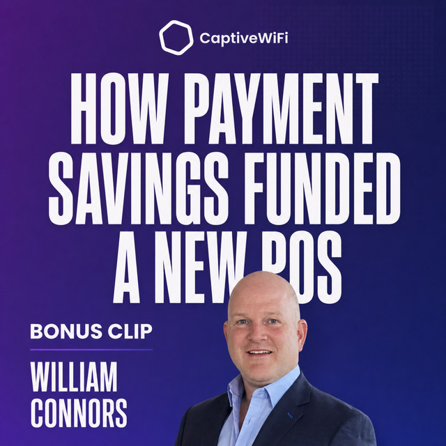 Bonus Clip: How Payment Savings Funded a New POS | William Connors