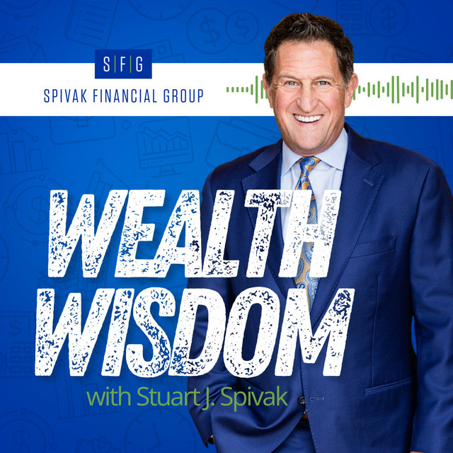 Wealth Wisdom with Stuart J. Spivak | Podcast on Spotify