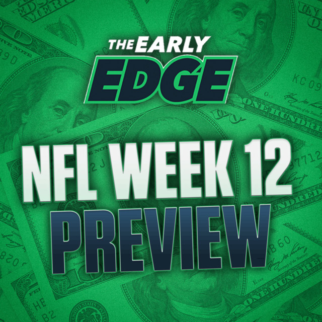 NFL Picks and Bets for EVERY GAME of Week 12 | The Early Edge - The ...