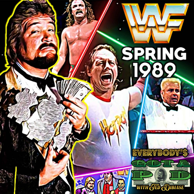 Episode 53: WWF, Spring 1989 - Everybody's Got A Pod | Podcast on Spotify