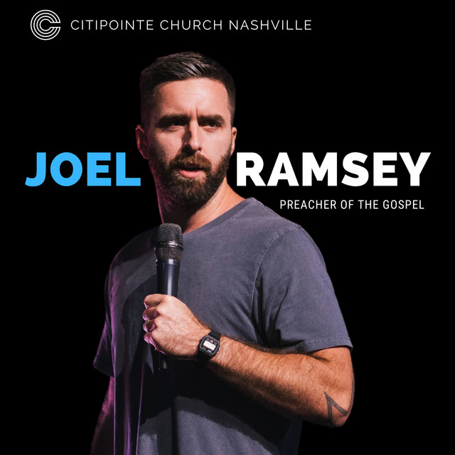 Pastor Joel Ramsey | Podcast on Spotify