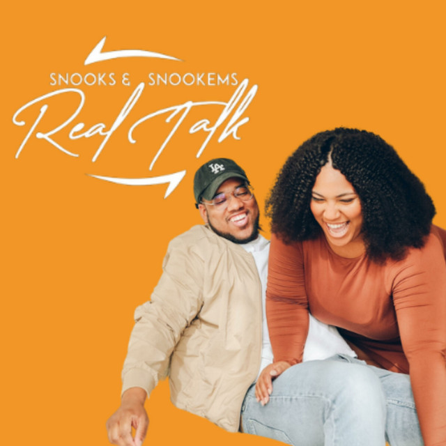 Snooks & Snookems: Real Talk | Podcast on Spotify