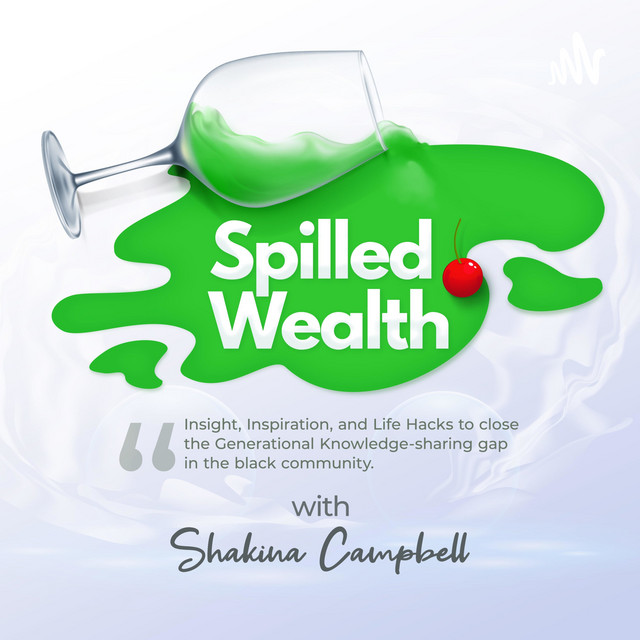 Spilled Wealth Podcast On Spotify