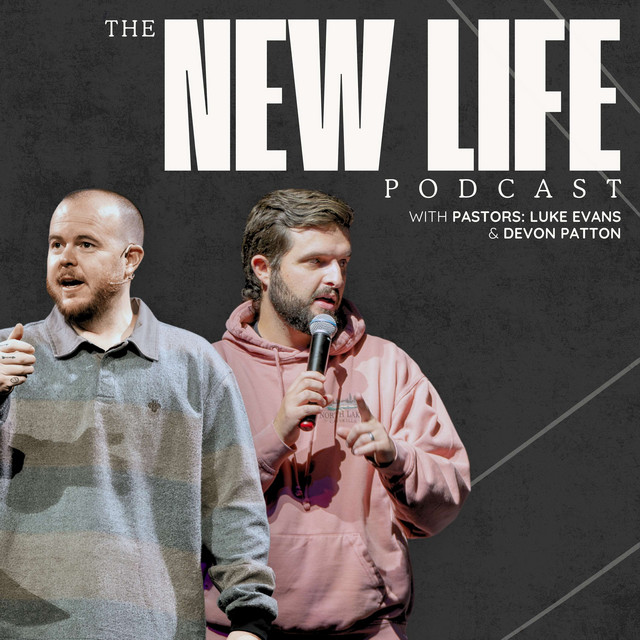 The New Life Podcast | Podcast on Spotify