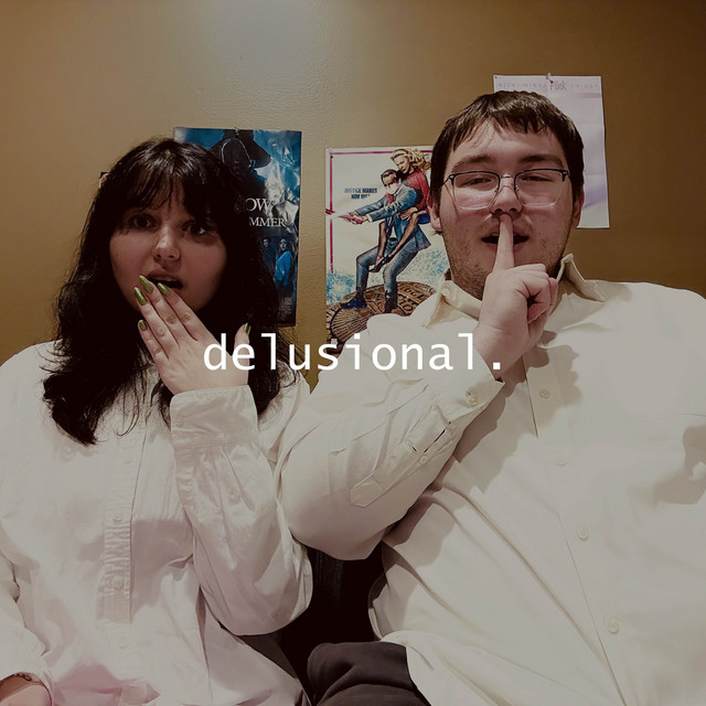delusional. | Podcast on Spotify