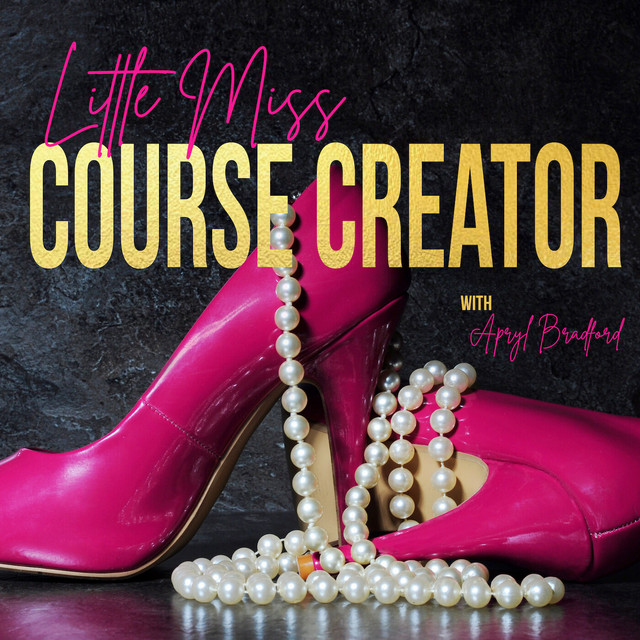 Little Miss Course Creator Podcast On Spotify