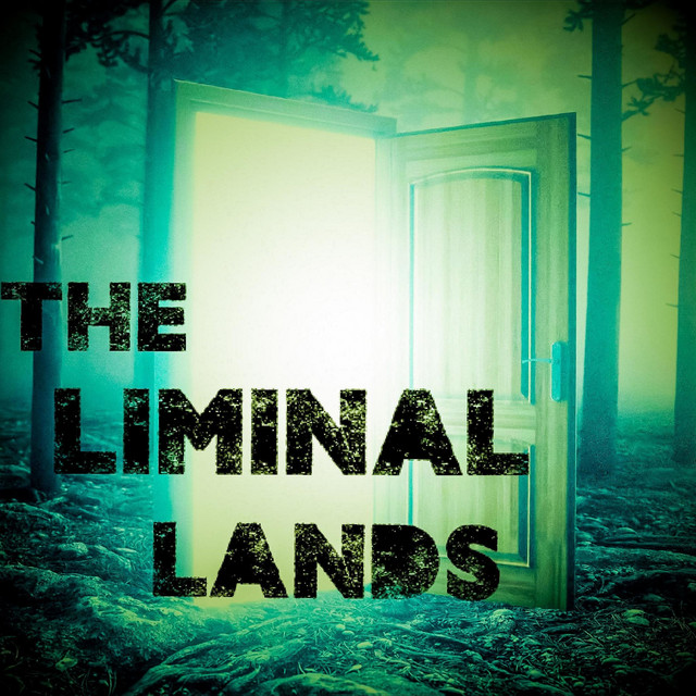 The Liminal Lands | Podcast on Spotify