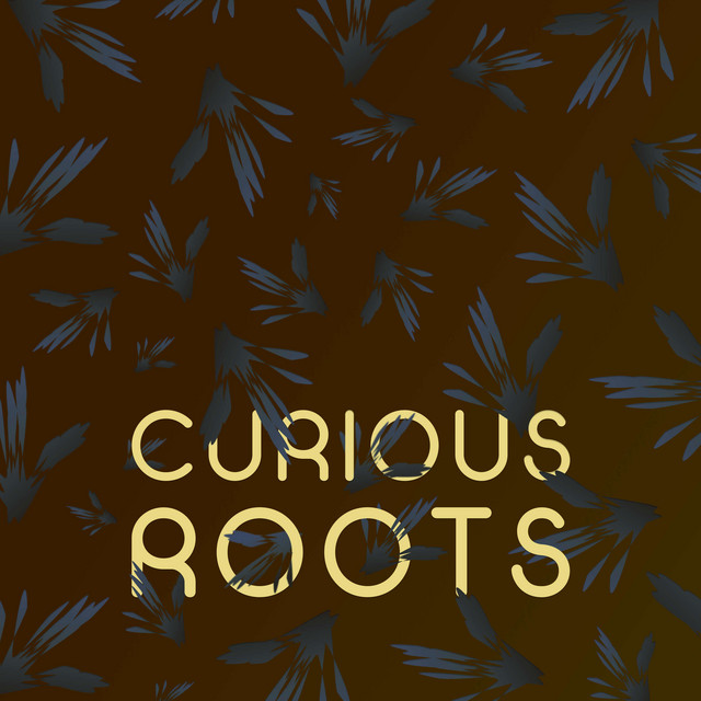 Curious Roots | Podcast on Spotify