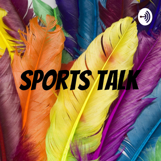 Sports Talk | Podcast on Spotify