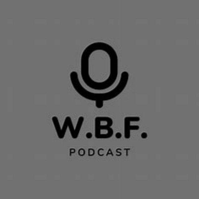 WBF Podcast | Podcast on Spotify