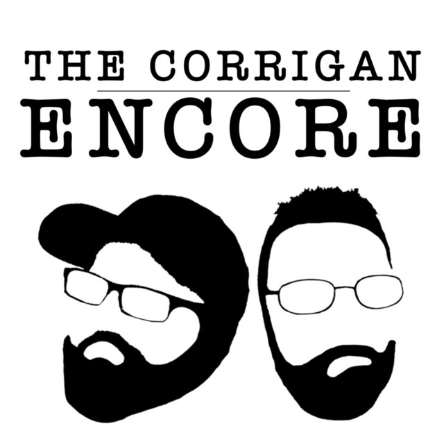The Corrigan Encore | Podcast on Spotify