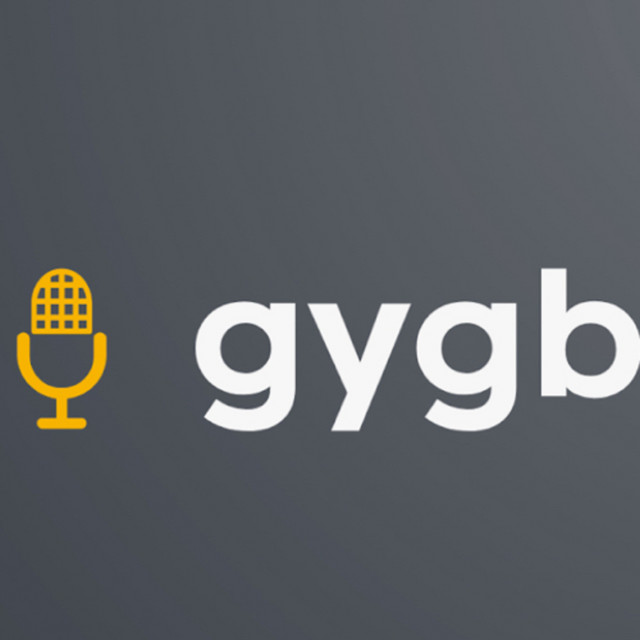The GYGB Podcast | Podcast on Spotify