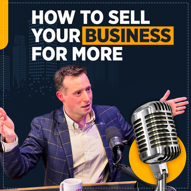 How to Sell Your Business for More