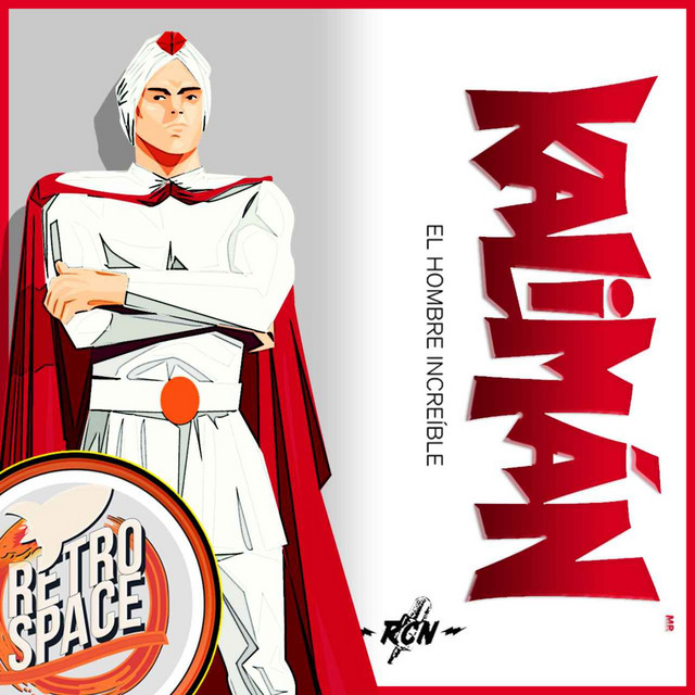 Kalimán El Hombre Increible | Podcast on Spotify