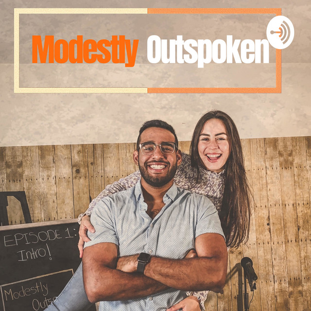 Modestly Outspoken | Podcast on Spotify