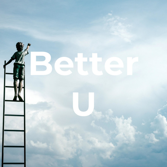 Better U | Podcast on Spotify