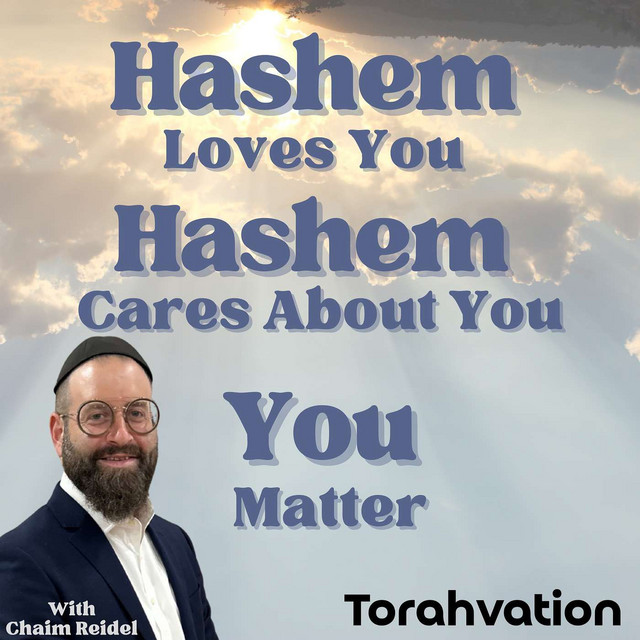 Hashem Loves You! | Podcast on Spotify