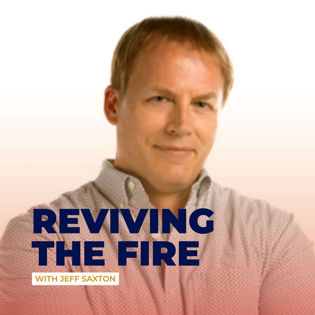 Reviving The Fire | Podcast on Spotify