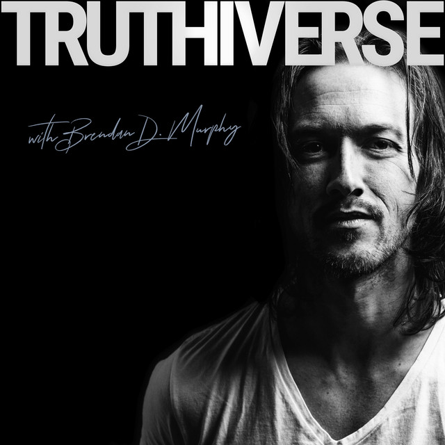 Truthiverse with Brendan D. Murphy | Podcast on Spotify