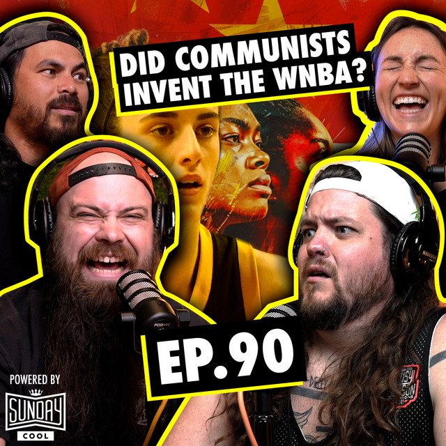 090 - Did Communists Invent the WNBA? - Ninjas Are Butterflies ...