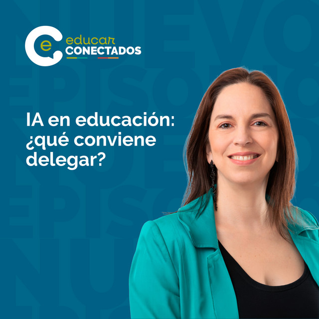 IA en educación: ¿qué conviene delegar?