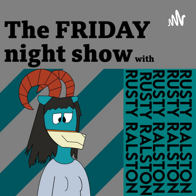 The Friday Night Show with Rusty Ralston | Podcast on Spotify