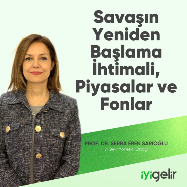 Savaşın Yeniden Başlama İhtimali, Piyasalar ve Fonlar