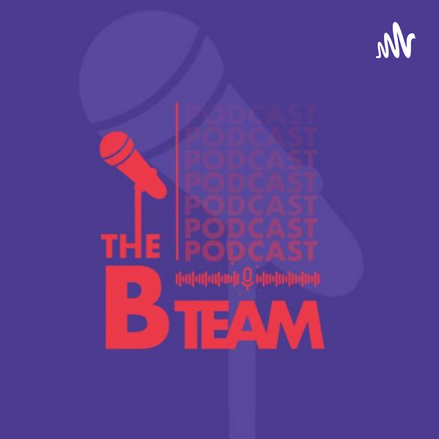 The B Team | Podcast on Spotify