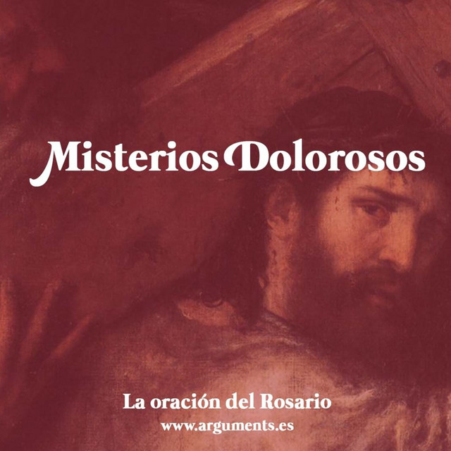 Misterios Dolorosos - Santo Rosario | Podcast on Spotify