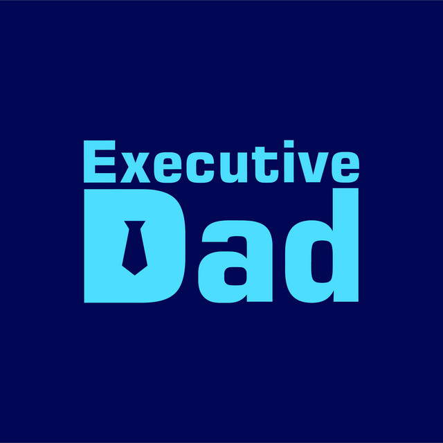 Executive Dad | Podcast on Spotify