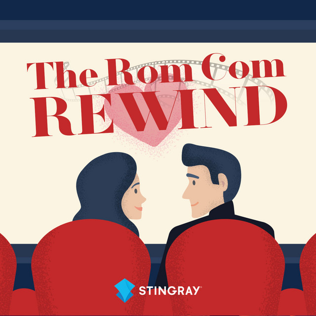 The Rom Com Rewind Podcast | Podcast on Spotify