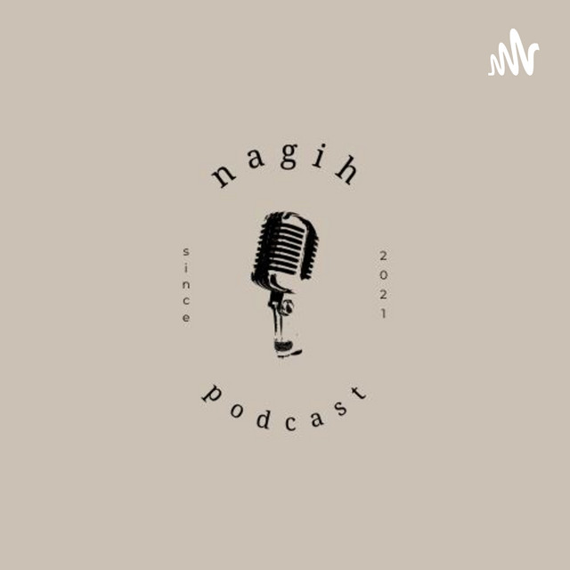 Nagih Podcast | Podcast on Spotify