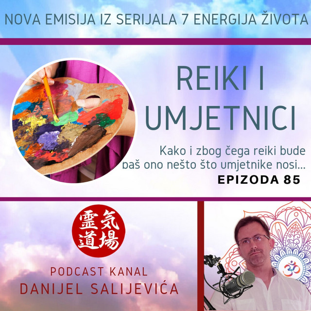 Reiki i umjetnici - DanCast 85