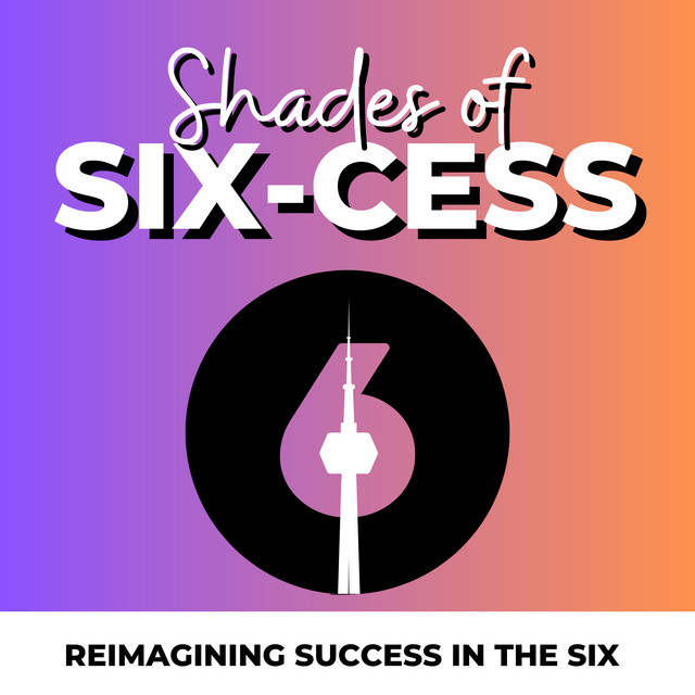 Shades of Sixcess | Podcast on Spotify
