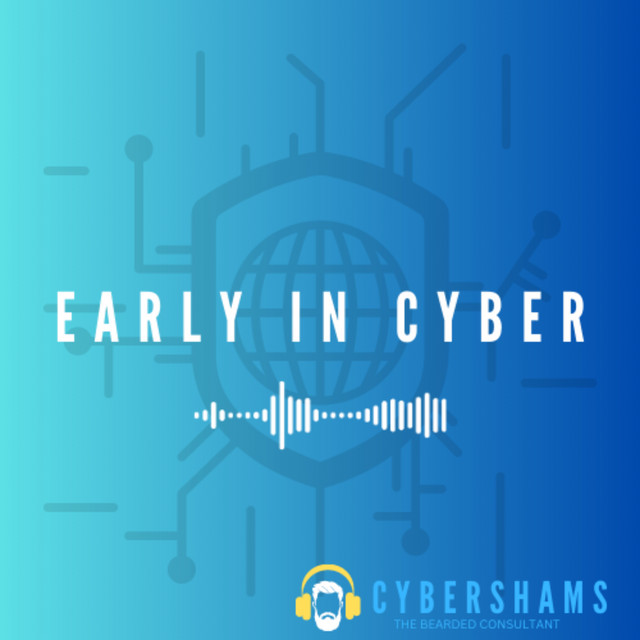 Early in Cyber | Podcast on Spotify