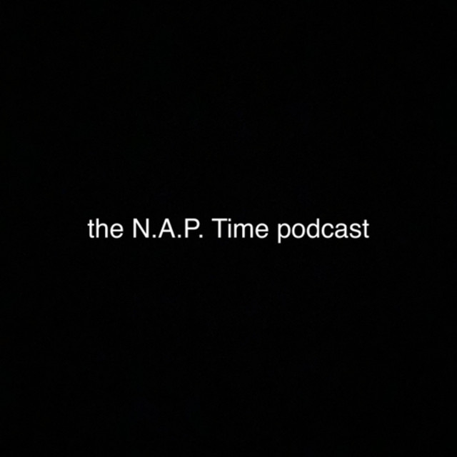 The N A P Time Podcast Podcast On Spotify