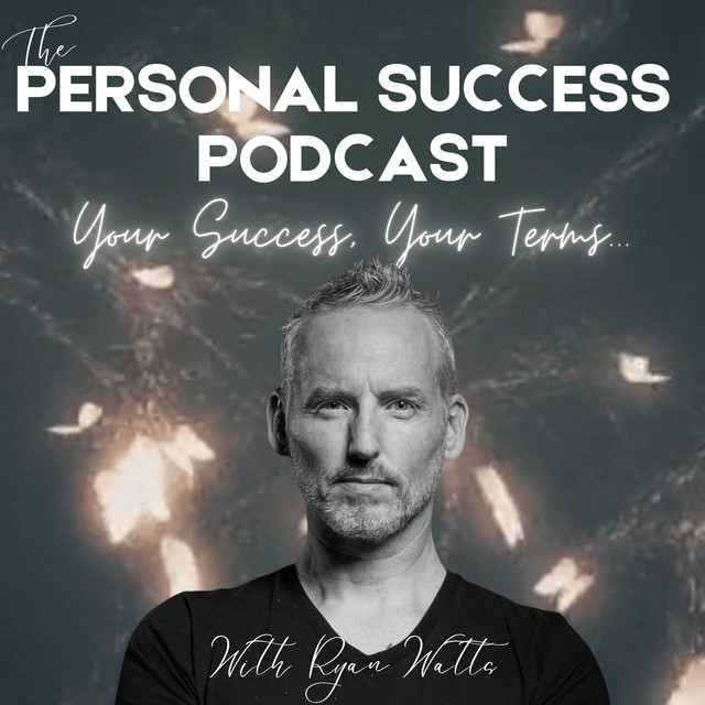 The Personal Success Podcast with Ryan Watts | Podcast on Spotify