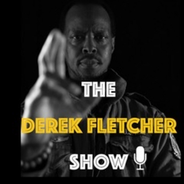 Derek Fletcher Show | Podcast on Spotify