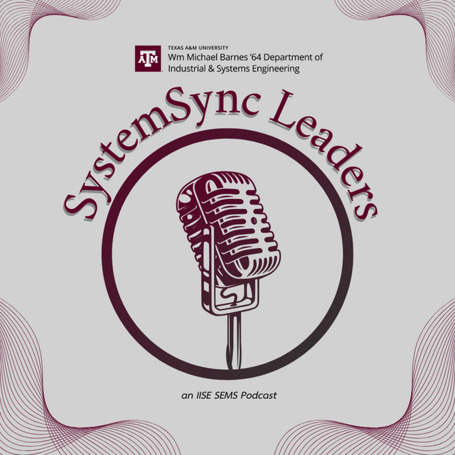 SystemSync Leaders Podcast 5 Morgan Sinko - IISE SEMS- SystemSync ...