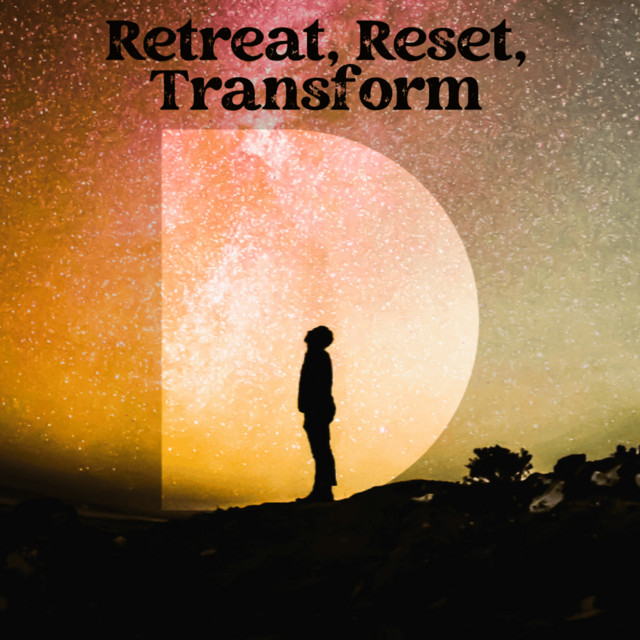 Retreat, Reset, Transform | Podcast on Spotify