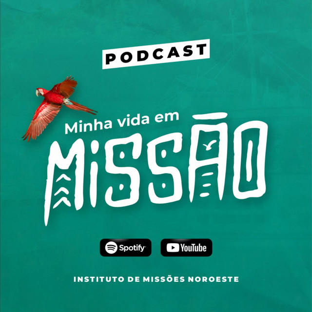 Minha vida em missão | Podcast on Spotify