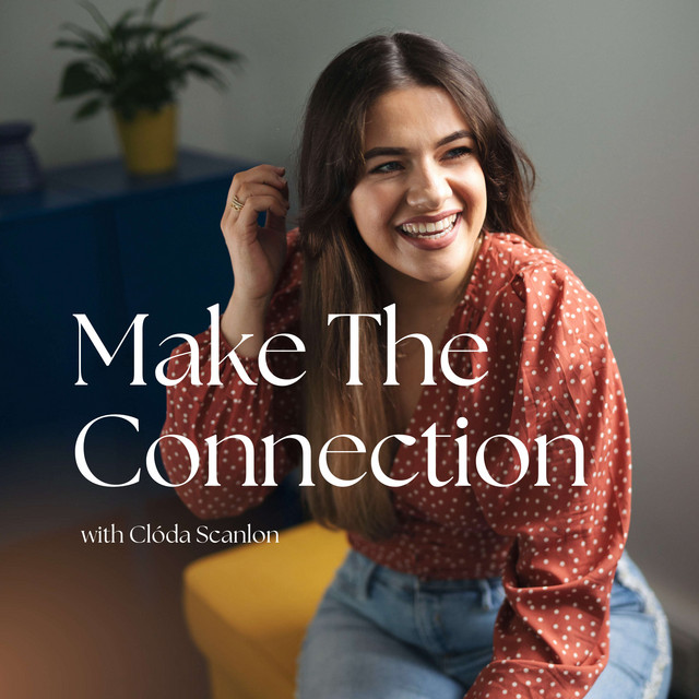 Make The Connection | Podcast on Spotify