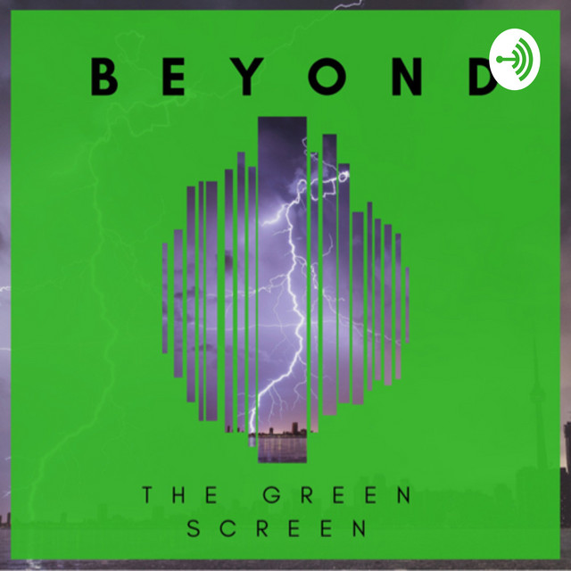 Beyond the Green Screen Podcast on Spotify