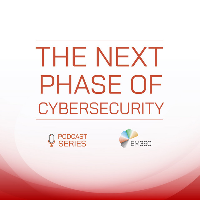 The Next Phase of Cybersecurity | Podcast on Spotify